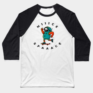 Nice space Baseball T-Shirt